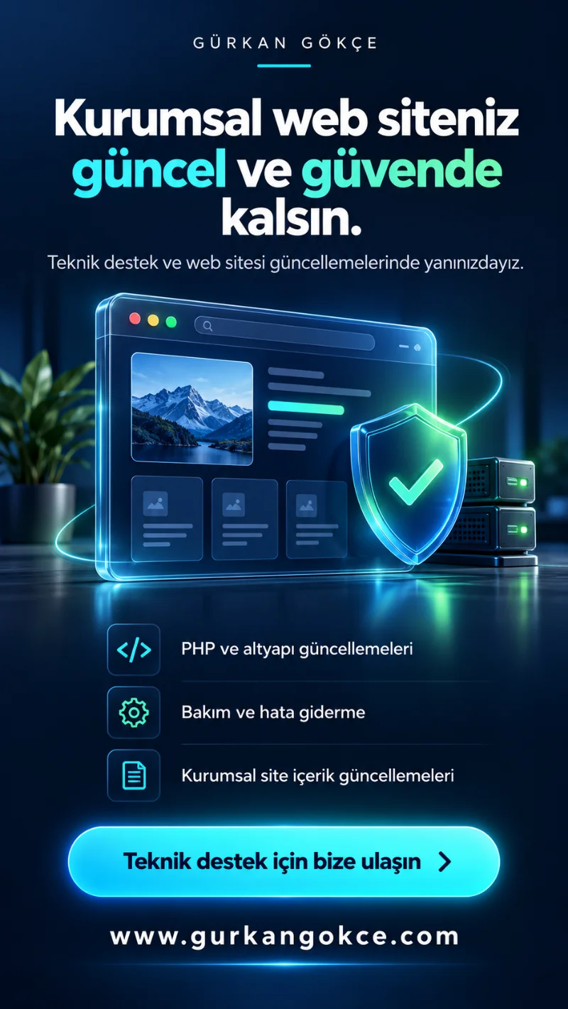 Kurumsal web sitesi teknik destek: PHP ve altyapı güncellemeleri, bakım ve hata giderme, içerik güncellemeleri